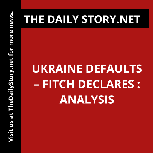 Ukraine defaults – Fitch declares : Analysis