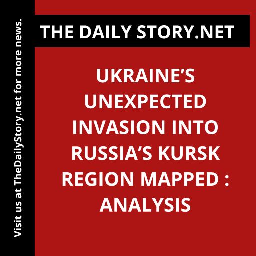 Ukraine’s Unexpected Invasion into Russia’s Kursk Region Mapped : Analysis