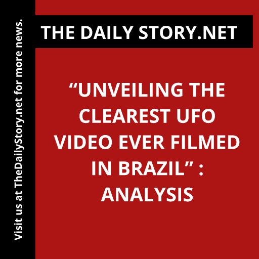 “Unveiling the Clearest UFO Video Ever Filmed in Brazil” : Analysis