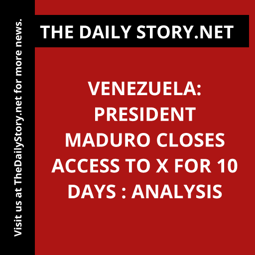 Venezuela: President Maduro Closes Access to X for 10 Days : Analysis