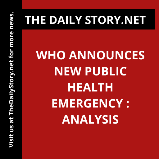 WHO announces new public health emergency : Analysis