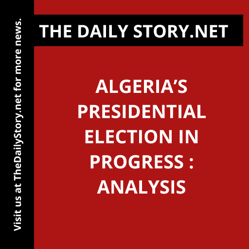 Algeria’s Presidential Election in Progress : Analysis
