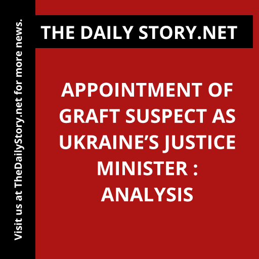 Appointment of Graft Suspect as Ukraine’s Justice Minister : Analysis