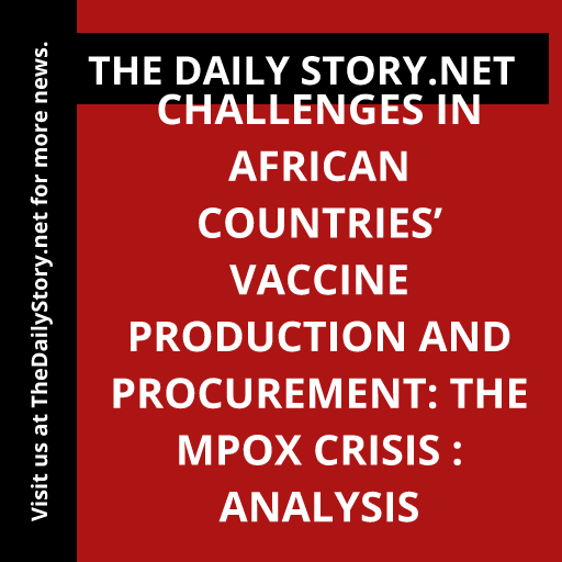 Challenges in African Countries’ Vaccine Production and Procurement: The Mpox Crisis : Analysis