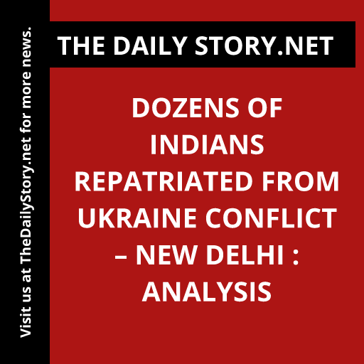 Dozens of Indians Repatriated from Ukraine Conflict – New Delhi : Analysis