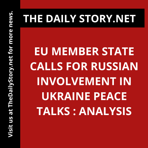 EU Member State calls for Russian involvement in Ukraine peace talks : Analysis