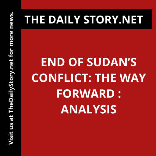 End of Sudan’s Conflict: The Way Forward : Analysis