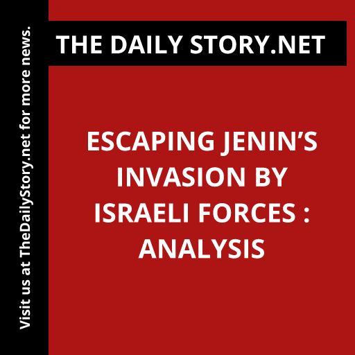 Escaping Jenin’s Invasion by Israeli Forces : Analysis