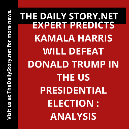 Expert Predicts Kamala Harris Will Defeat Donald Trump in the US Presidential Election : Analysis