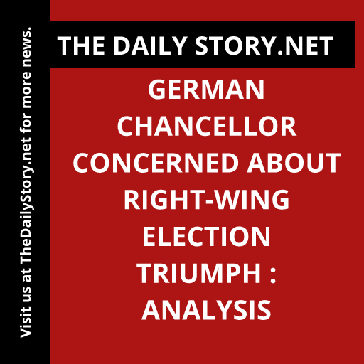 German chancellor concerned about right-wing election triumph : Analysis