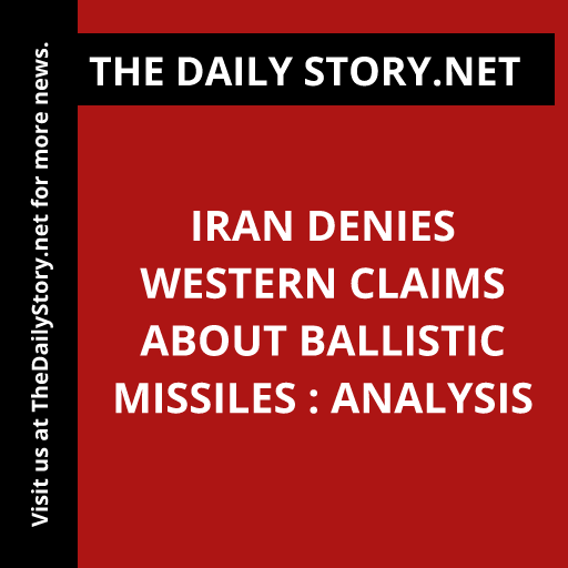 Iran denies Western claims about ballistic missiles : Analysis