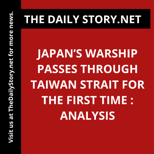 Japan’s Warship Passes Through Taiwan Strait for the First Time : Analysis