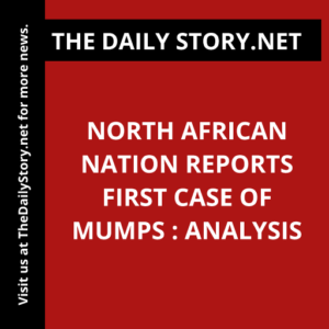 North African Nation Reports First Case of Mumps : Analysis