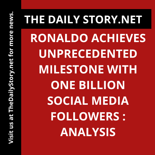 Ronaldo achieves unprecedented milestone with one billion social media followers : Analysis