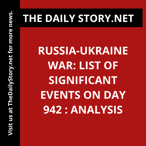 Russia-Ukraine war: List of significant events on Day 942 : Analysis