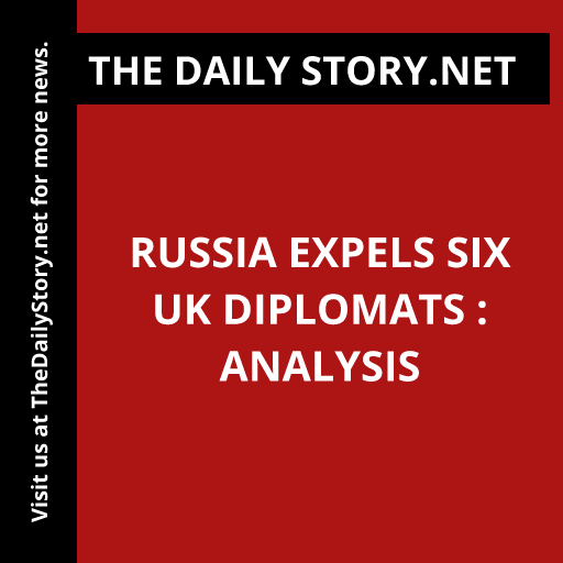 Russia expels six UK diplomats : Analysis