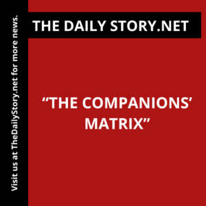 “The Companions’ Matrix”