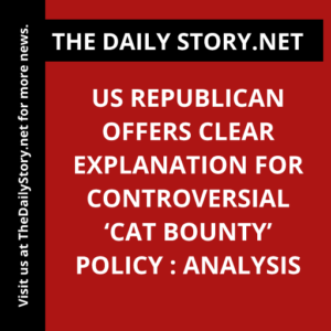 US Republican Offers Clear Explanation for Controversial ‘Cat Bounty’ Policy : Analysis