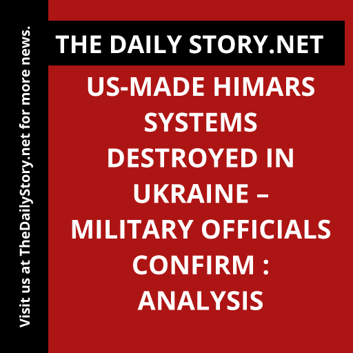 US-made HIMARS systems destroyed in Ukraine – military officials confirm : Analysis