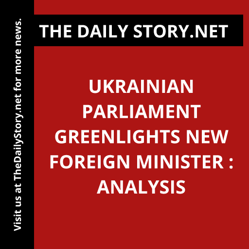 Ukrainian Parliament Greenlights New Foreign Minister : Analysis