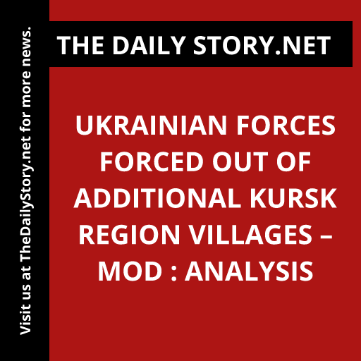 Ukrainian forces forced out of additional Kursk Region villages – MOD : Analysis