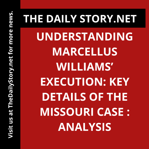 Understanding Marcellus Williams’ Execution: Key Details of the Missouri Case : Analysis
