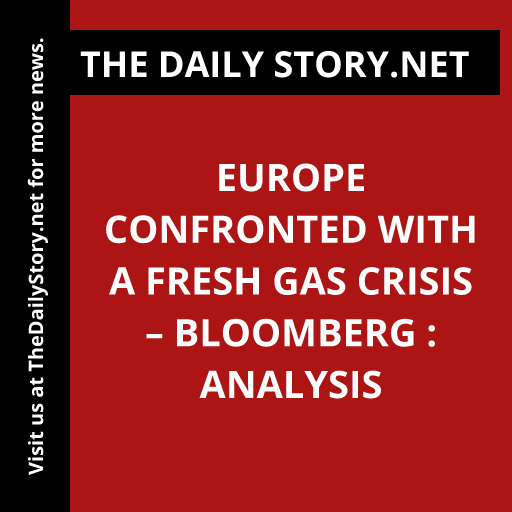 Europe Confronted With a Fresh Gas Crisis – Bloomberg : Analysis