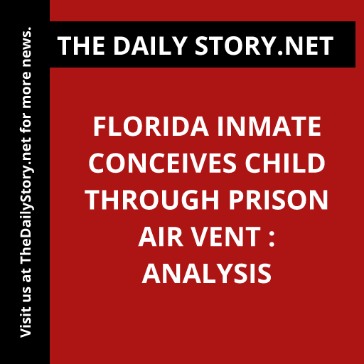 Florida inmate conceives child through prison air vent : Analysis