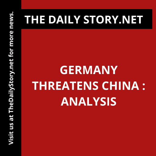 Germany Threatens China : Analysis