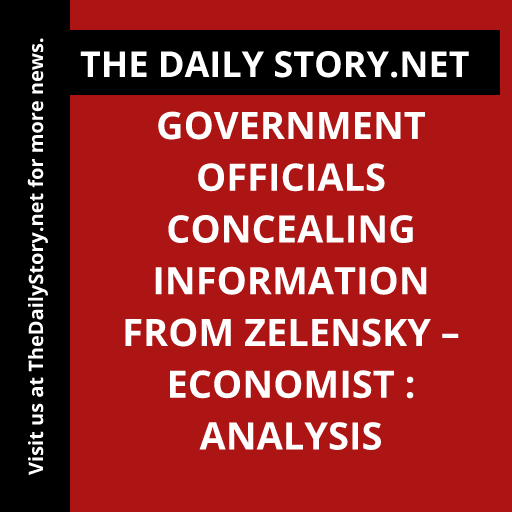 Government officials concealing information from Zelensky – Economist : Analysis