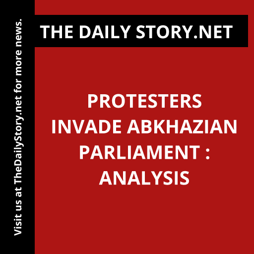 Protesters Invade Abkhazian Parliament : Analysis