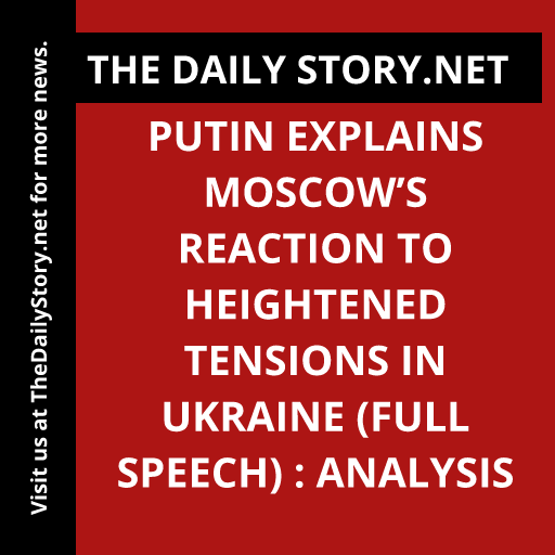 Putin explains Moscow’s reaction to heightened tensions in Ukraine (FULL SPEECH) : Analysis