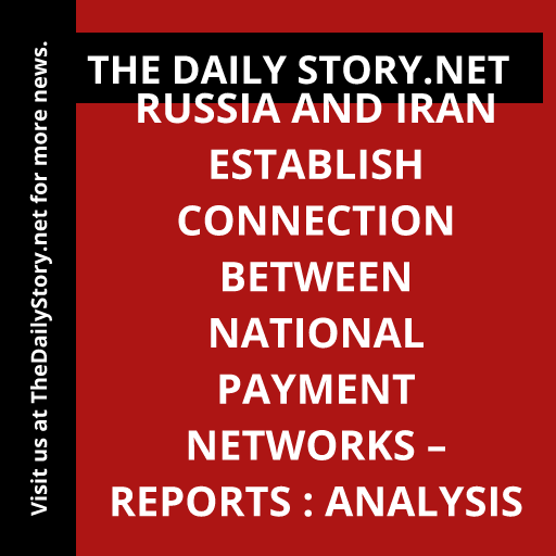 Russia and Iran establish connection between national payment networks – reports : Analysis