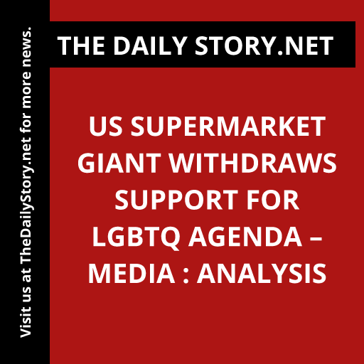 US supermarket giant withdraws support for LGBTQ agenda – media : Analysis