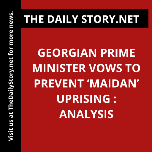 Georgian Prime Minister Vows to Prevent ‘Maidan’ Uprising : Analysis