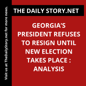 Georgia’s president refuses to resign until new election takes place : Analysis