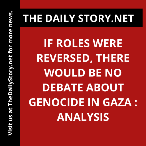 If roles were reversed, there would be no debate about genocide in Gaza : Analysis