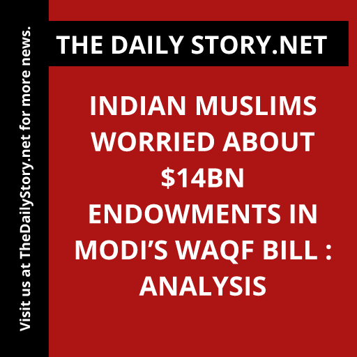 Indian Muslims Worried About $14bn Endowments in Modi’s Waqf Bill : Analysis