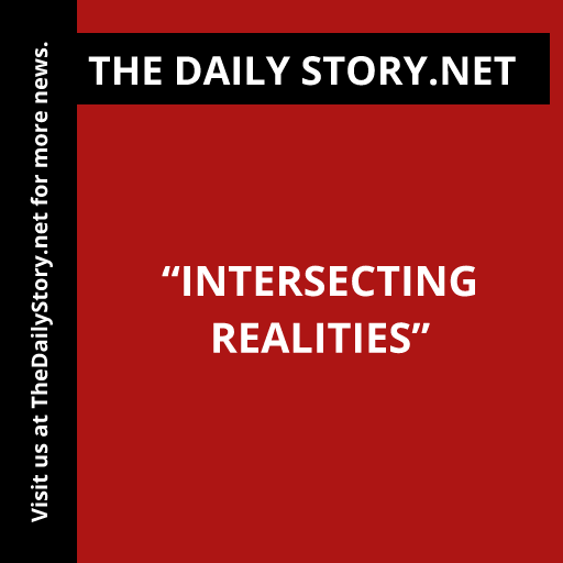 “Intersecting Realities”