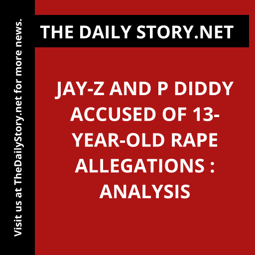 Jay-Z and P Diddy accused of 13-year-old rape allegations : Analysis