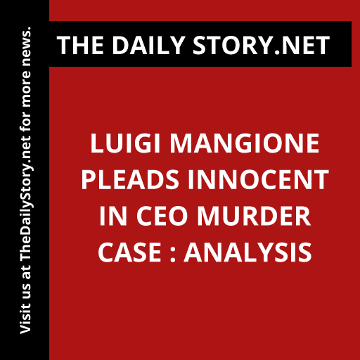 Luigi Mangione pleads innocent in CEO murder case : Analysis