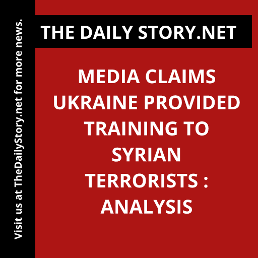 Media claims Ukraine provided training to Syrian terrorists : Analysis