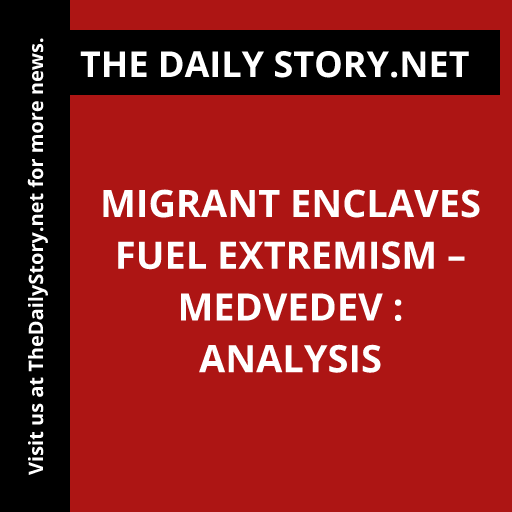 Migrant enclaves fuel extremism – Medvedev : Analysis