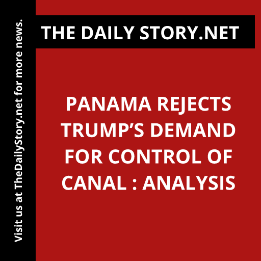 Panama Rejects Trump’s Demand for Control of Canal : Analysis