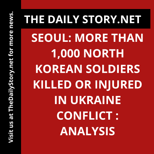 Seoul: More than 1,000 North Korean soldiers killed or injured in Ukraine conflict : Analysis