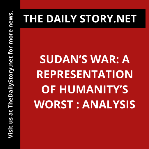 Sudan’s War: A Representation of Humanity’s Worst : Analysis