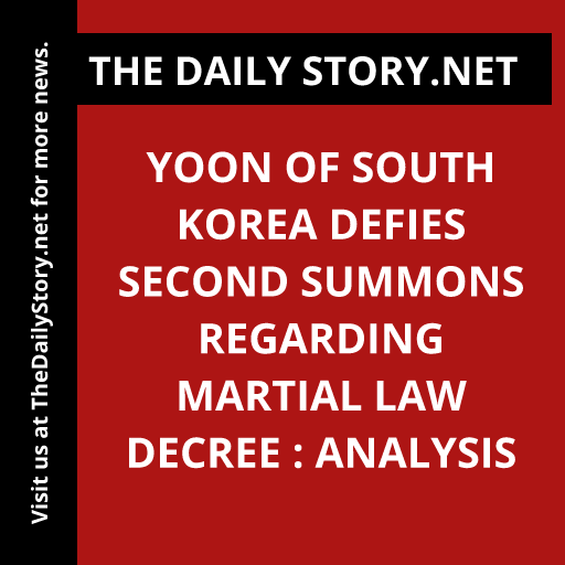 Yoon of South Korea defies second summons regarding martial law decree : Analysis